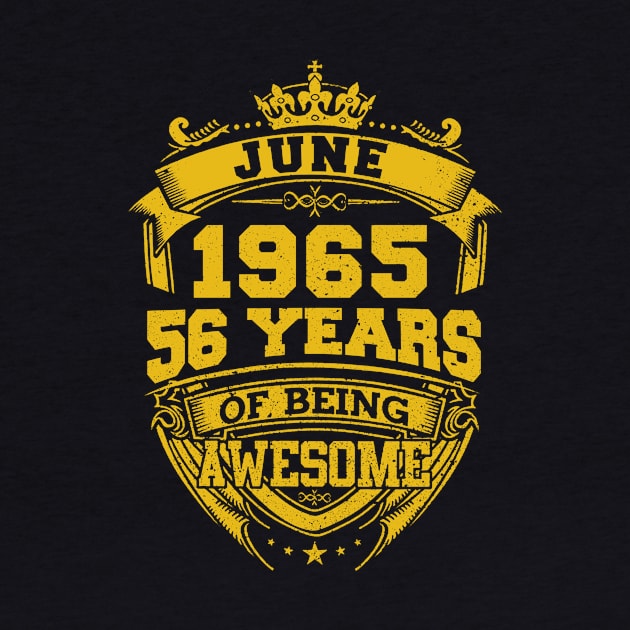 Born June 1965 56 Years Of Being Awesome Birthday Gift by alexanderahmeddm